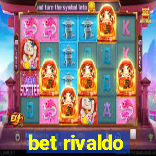 bet rivaldo